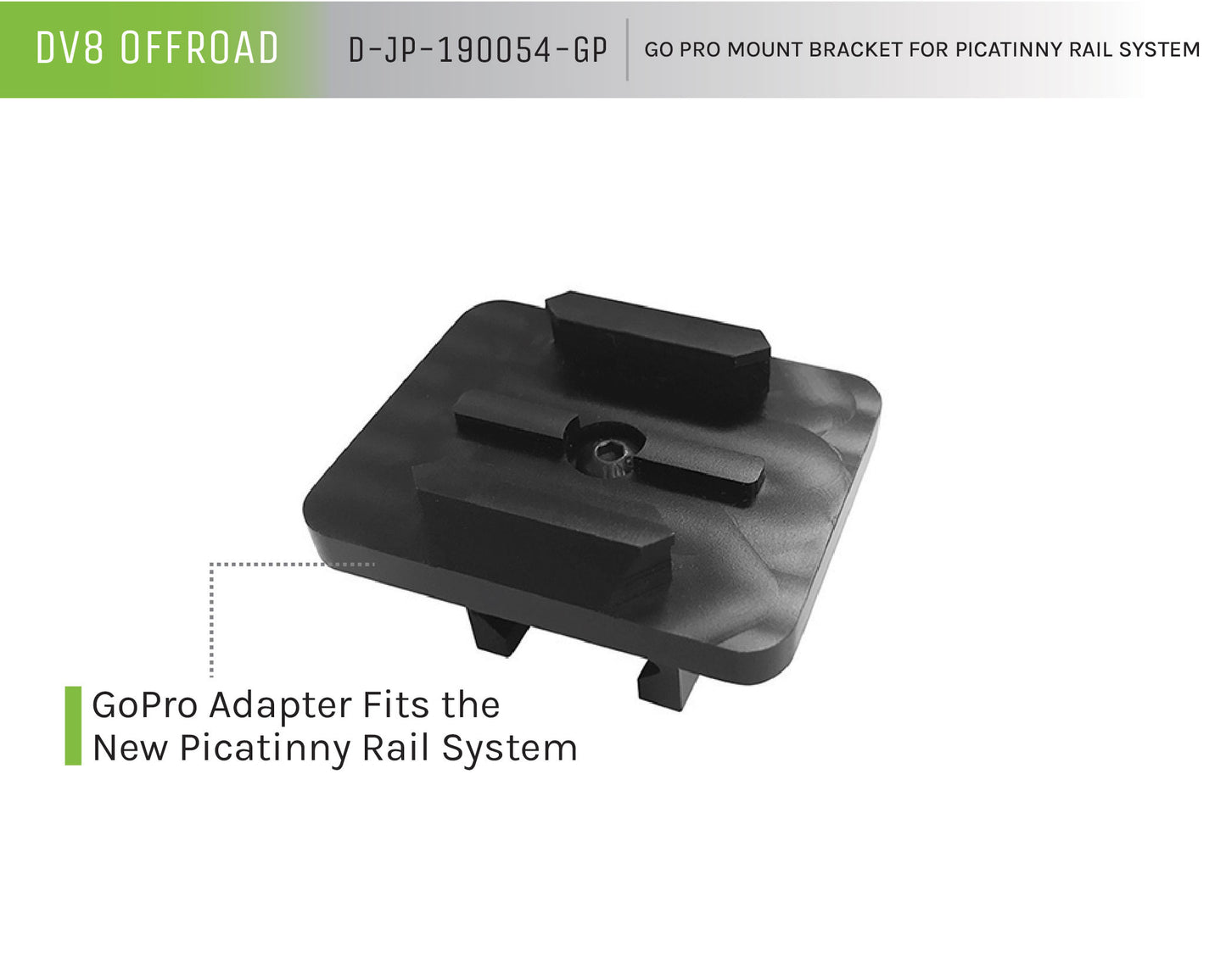 07-21 Jeep Wrangler JK/JL Go Pro Mount Bracket by DV8 Offroad